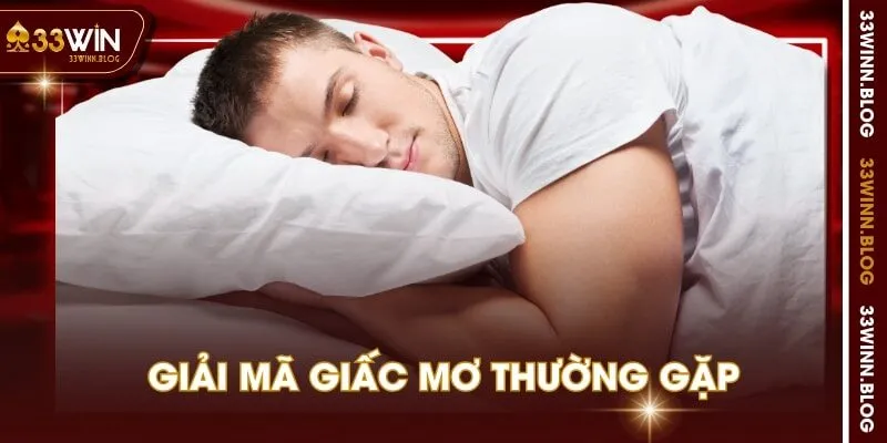 Giải mã giấc mơ thường gặp