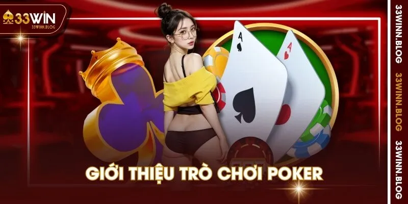 Giới thiệu trò chơi Poker