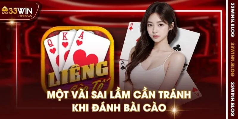 Một vài sai lầm cần tránh khi đánh bài cào